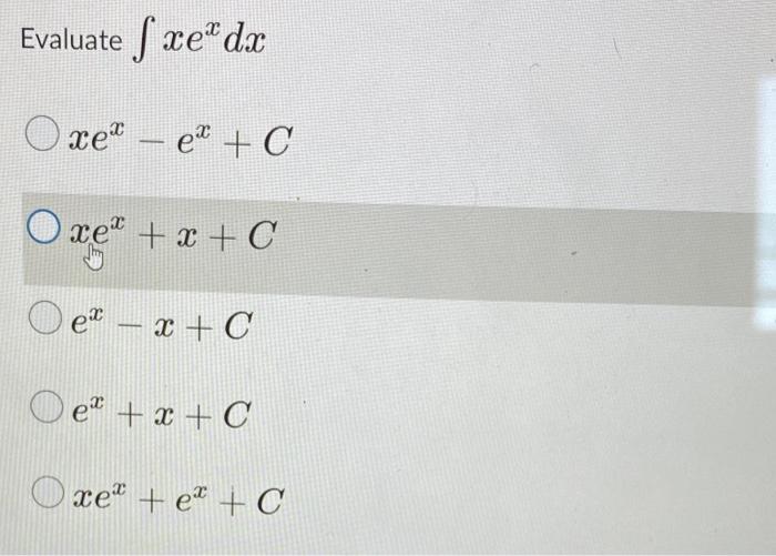 Evaluate Xexdx Xex Ex Cxex X Cex X Cex X Cxex Ex C 1