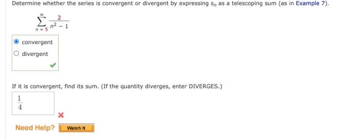 N 5 N2 12 Convergent Divergent If It Is Convergent Find Its Sum If The Quantity Diverges Enter Diverges 1
