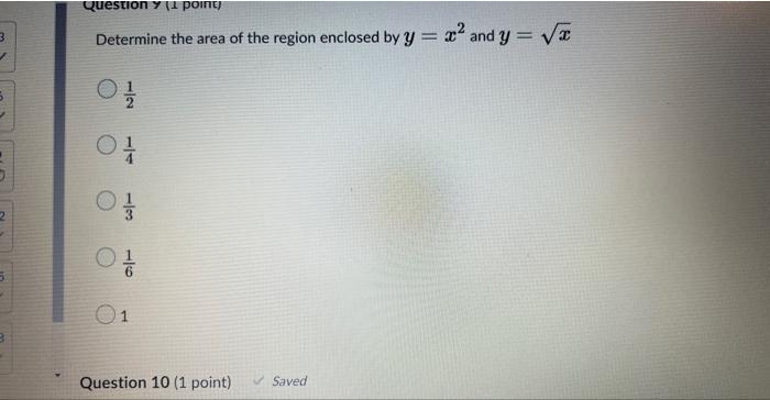Determine The Area Of The Region Enclosed By Y X2 And Y X 21 41 31 61 1 1