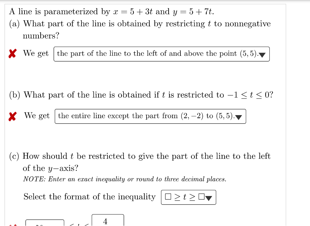 A Line Is Parameterized By X 5 3t And Y 5 7t A What Part Of The Line Is Obtained By Restricting T To Nonnegative Numb 1