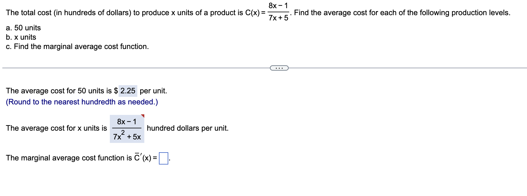 The Total Cost In Hundreds Of Dollars To Produce X Units Of A Product Is C X 7x 58x 1 Find The Average Cost For Eac 1