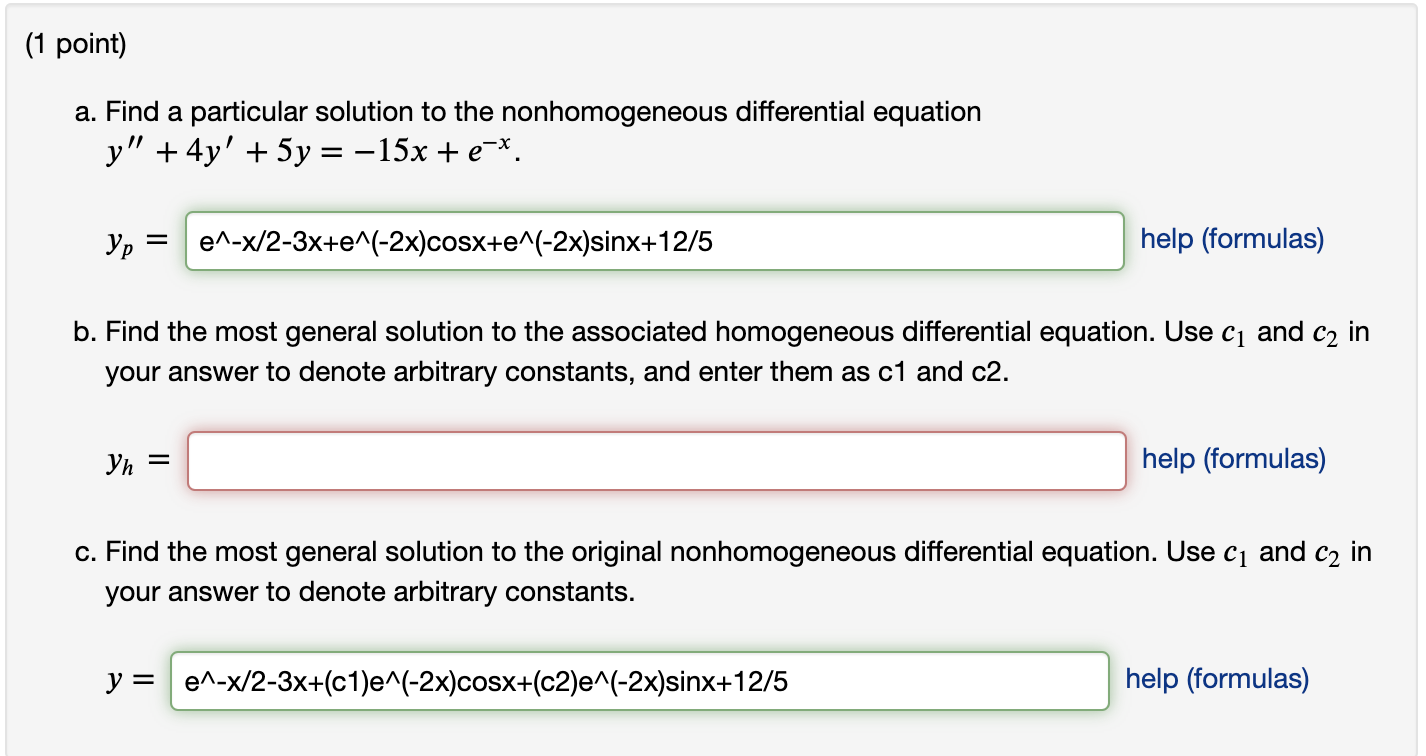 A Find A Particular Solution To The Nonhomogeneous Differential Equation Y 4y 5y 15x E X Help Formulas B Find Th 1
