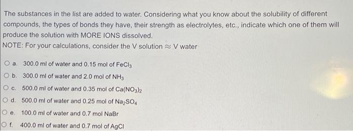 The Substances In The List Are Added To Water Considering What You Know About The Solubility Of Different Compounds Th 1