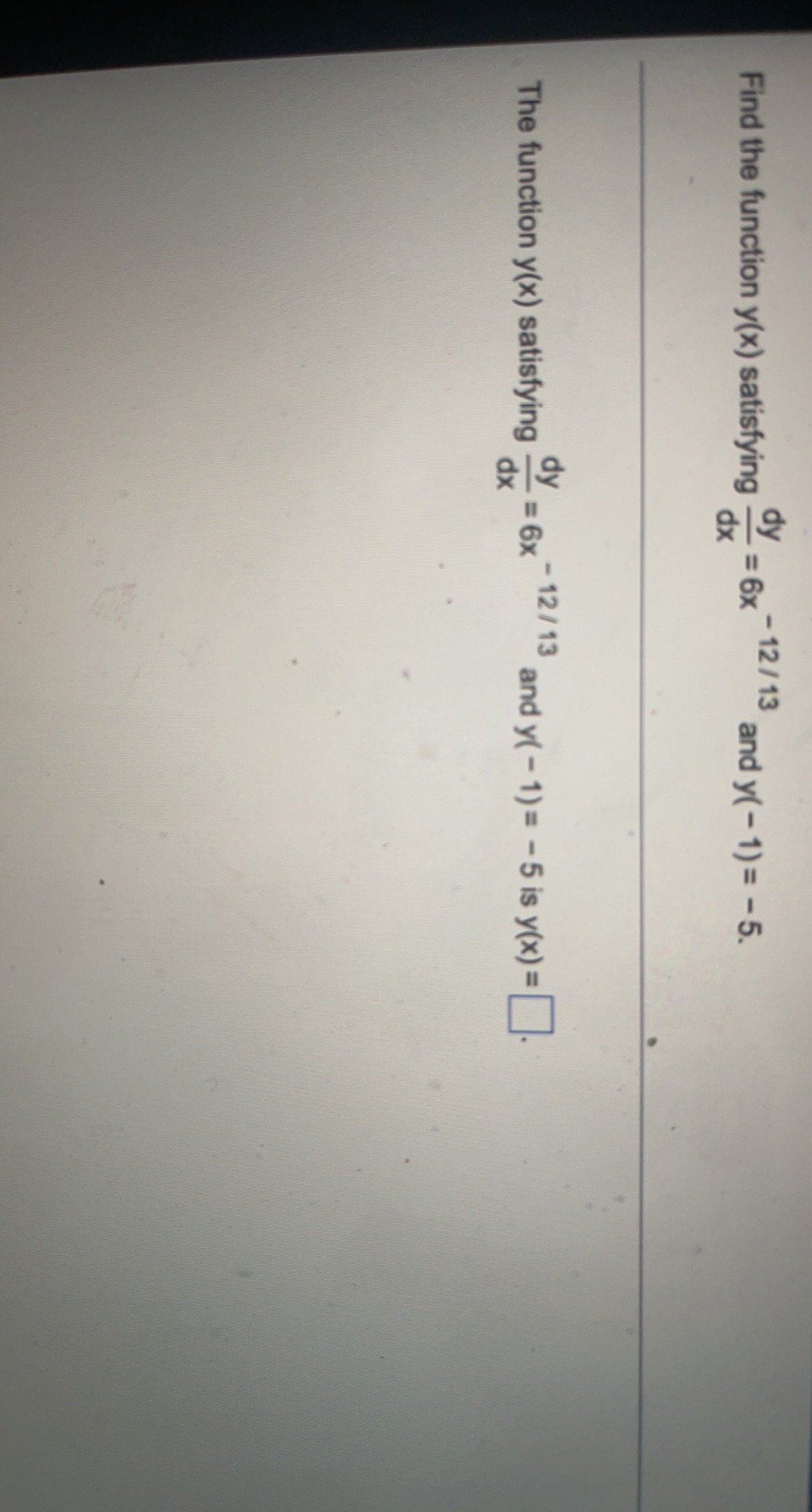 Find The Function Y X Satisfying Dxdy 6x 12 13 And Y 1 5 The Function Y X Satisfying Dxdy 6x 12 13 And Y 1 5 1