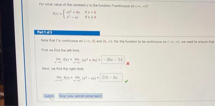 For What Value Of The Constant C Is The Function F Continuous On F X Cx2 9xx3 Cx If X 6 If X 6 Part 1 Of 2 1