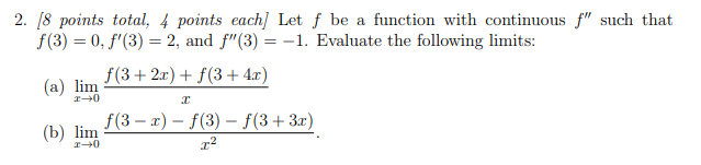 2 8 Points Total 4 Points Each Let F Be A Function With Continuous F Such That F 3 0 F 3 2 And F 3 1 Eval 1