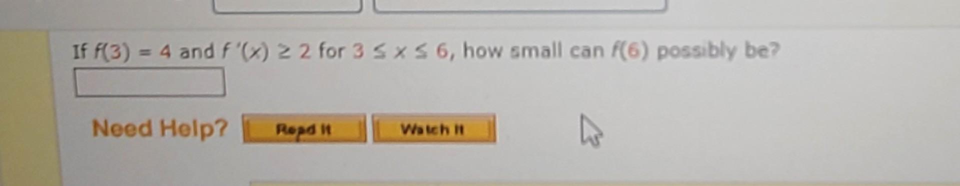 If F 3 4 And F X 2 For 3 X 6 How Small Can F 6 Possibly Be 1