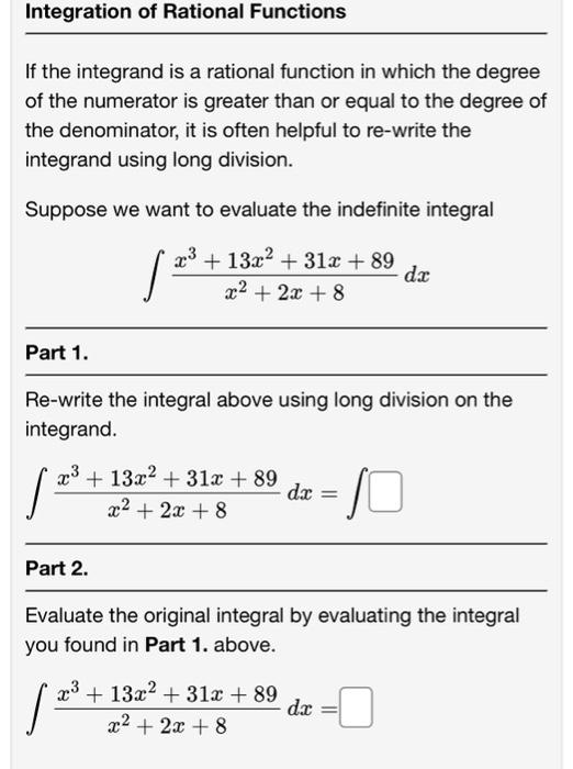 If The Integrand Is A Rational Function In Which The Degree Of The Numerator Is Greater Than Or Equal To The Degree Of T 1