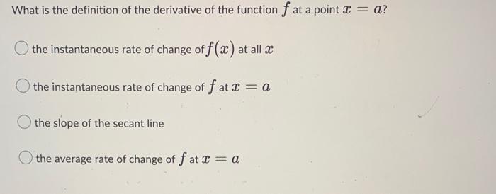 Question 1 3 Points What Is The Formula For The Average Rate Of Change That Uses H What Is The Definition Of The De 2