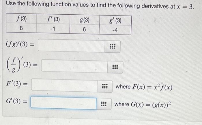 Use The Following Function Values To Find The Following Derivatives At X 3 Fg 3 Gf 3 F 3 Where F X X2f X 1