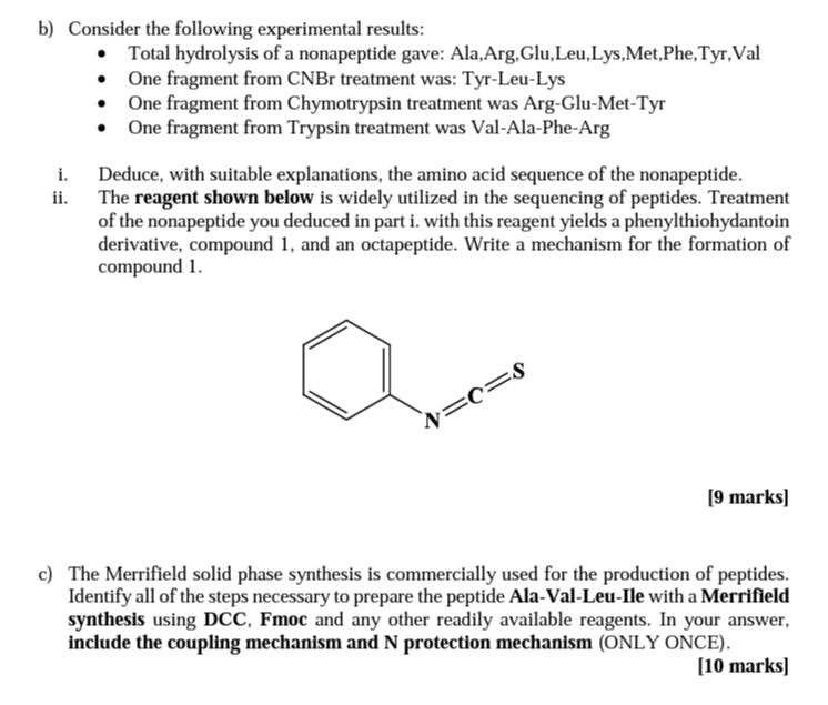 B Consider The Following Experimental Results Total Hydrolysis Of A Nonapeptide Gave Ala Arg Glu Leu Lys Met Phe 1