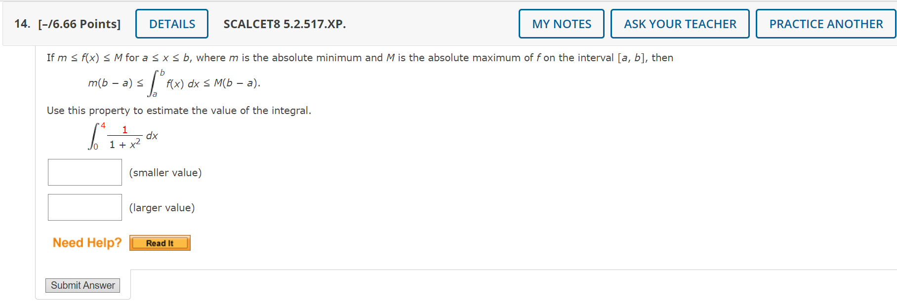 M B A Ab F X Dx M B A Use This Property To Estimate The Value Of The Integral 04 1 X21 Dx Smaller Value 1