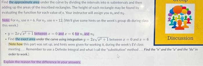 Find The Approximate Area Under The Curve By Dividing The Intervals Into N Subintervals And Then Adding Up The Areas Of 1