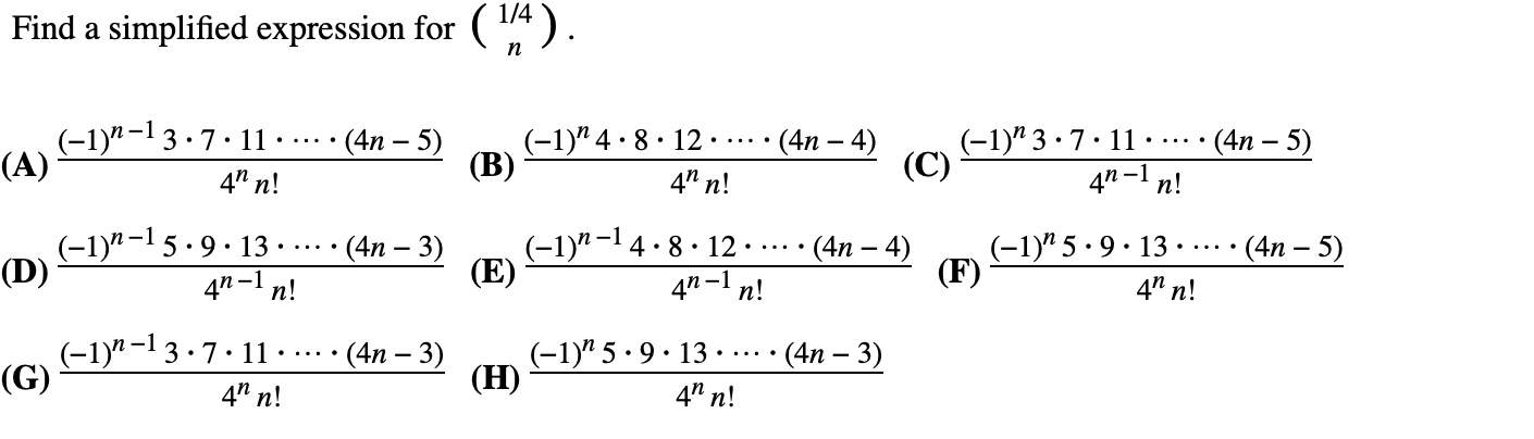 Find A Simplified Expression For 1 4n A 4nn 1 N 13 7 11 4n 5 B 4nn 1 N4 8 12 4n 4 C 4n 1n 1 N3 1