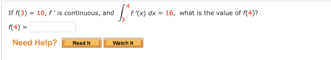 If F 3 10 F Is Continuous And 34 F X Dx 16 What Is The Value Of F 4 F 4 1