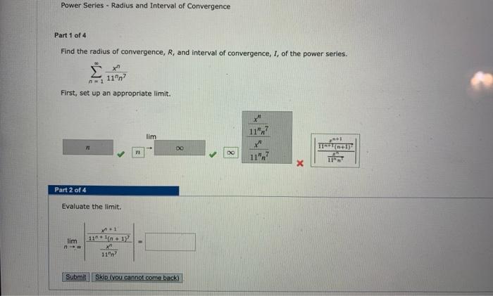 Find The Radius Of Convergence R And Interval Of Convergence I Of The Power Series N 1 11nn7xn First Set Up An 1