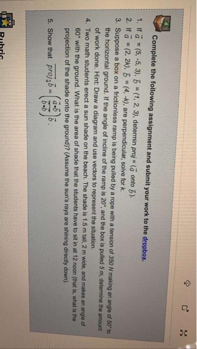 Complete The Following Assignment And Submit Your Work To The Dropbox 1 If A 5 5 3 B 1 2 3 Determin Proj A Ont 1