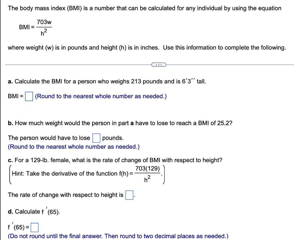 Bmi H2703w Where Weight W Is In Pounds And Height H Is In Inches Use This Information To Complete The Following A 1