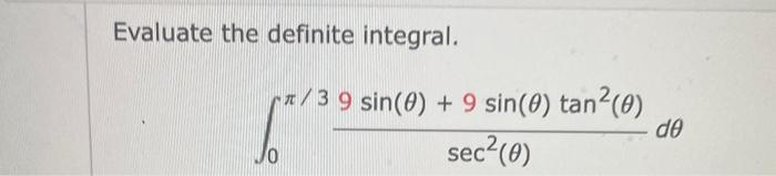 Evaluate The Definite Integral 1