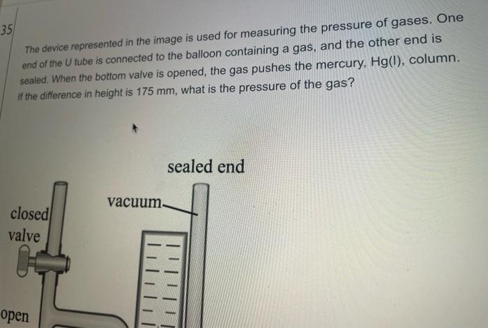 Ed For Menungan End Of The U Tube Is Connected To The Balloon Containing And The Others Sealed When The Bottom Valve Is 6