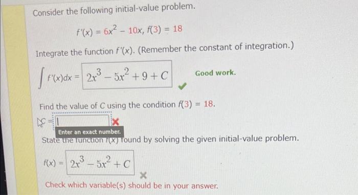 Consider The Following Initial Value Problem F X 6x2 10x F 3 18 Integrate The Function F X Remember The Constant 1