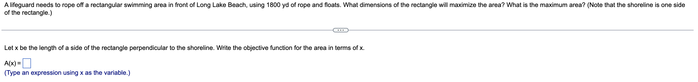 Of The Rectangle Let X Be The Length Of A Side Of The Rectangle Perpendicular To The Shoreline Write The Objective Fu 1