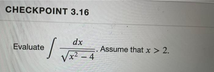 Evaluate X2 4 Dx Assume That X 2 1