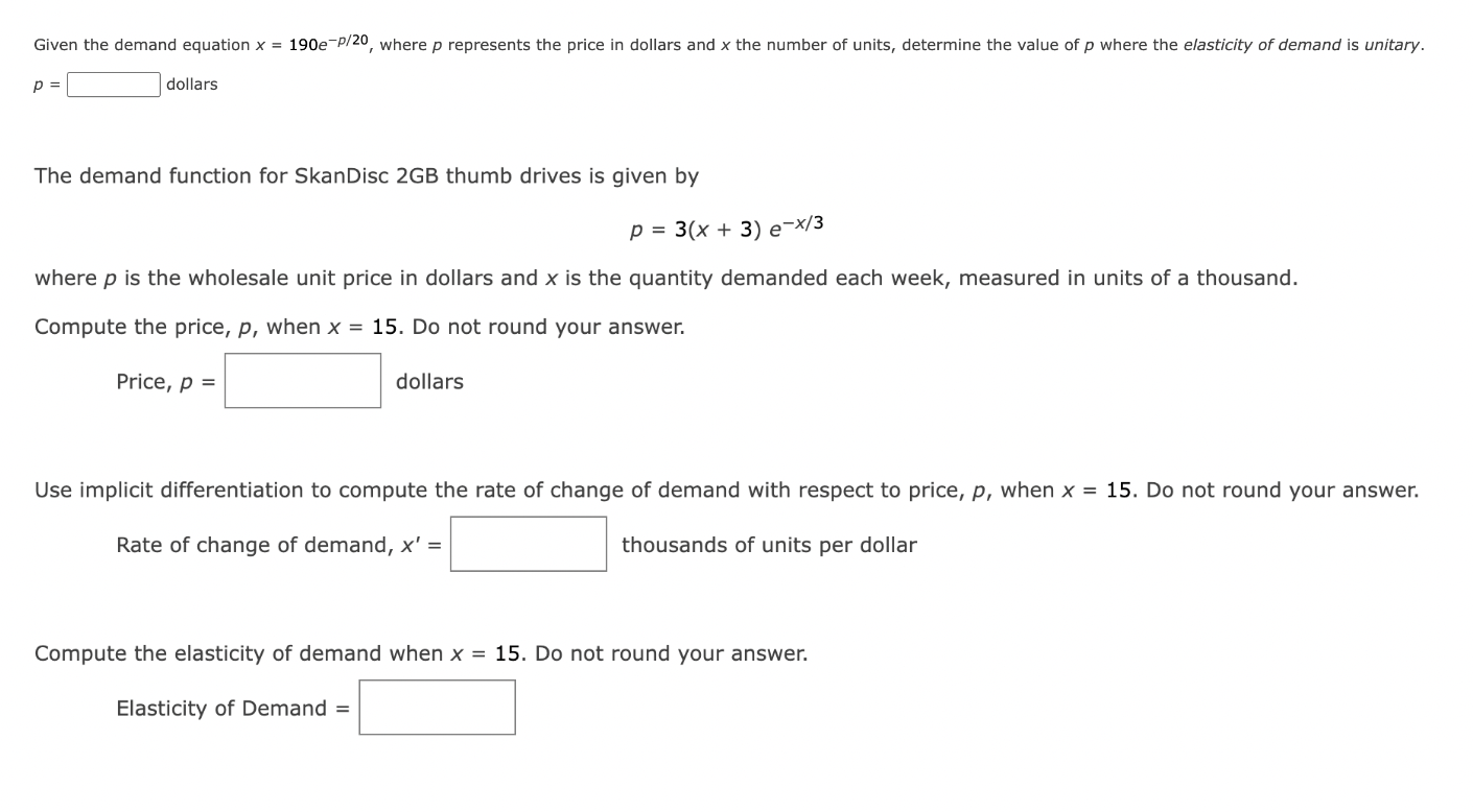 P Dollars The Demand Function For Skandisc 2gb Thumb Drives Is Given By P 3 X 3 E X 3 Where P Is The Wholesale Unit Pri 1