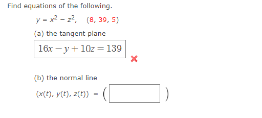 Find Equations Of The Following Y X2 Z2 8 39 5 A The Tangent Plane 16x Y 10z 139 B The Normal Line 1