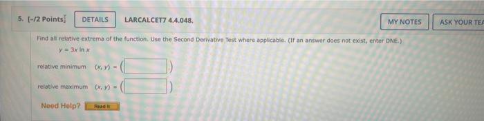 Find Als Relative Extreme Of The Function Use The Second Derivatwe Test Where Applicabie If An Answer Does Not Exist 1