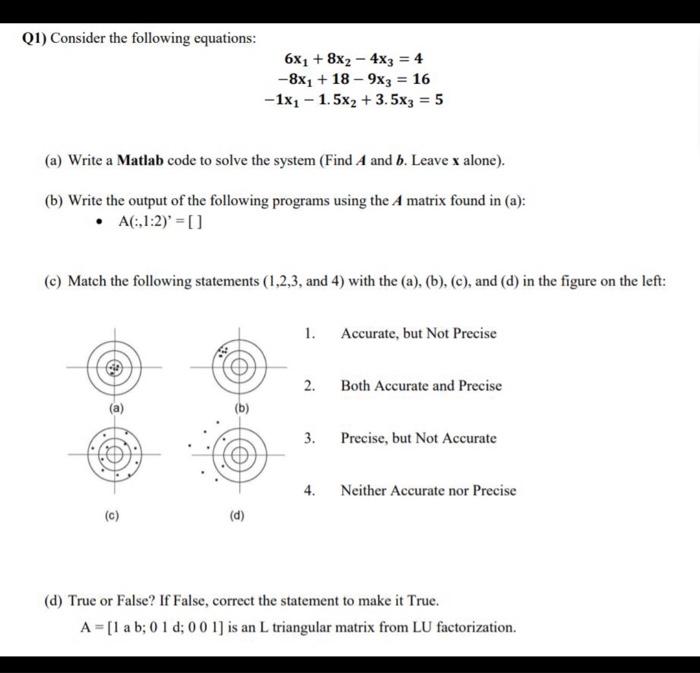 Q1 Consider The Following Equations 6x1 8x2 4x3 4 8x1 18 9x3 16 1x1 1 5x2 3 5x3 5 A Write A Mat 1