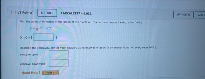 Find The Point Of Infiection Of The Graph Of The Function If An Answer Does Not Exist Enter Dne Y 91 Ex E X X Y 1