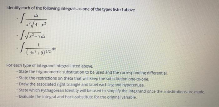 Identify Each Of The Following Integrals As One Of The Types Listed Above X24 X2 Dx X2 7 Dx 4x2 9 1 21 Dx For Each 1