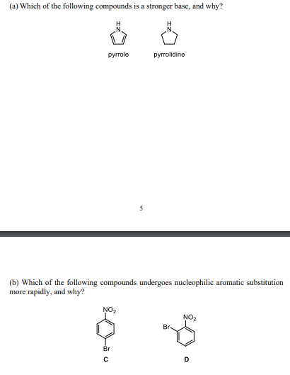 A Which Of The Following Compounds Is A Stronger Base And Why Pyrrole Pyrrolidine 5 6 Which Of The Following Compo 1