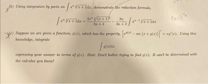 B Using Integration By Parts On Xn3x 1 Dx Demonstrute The Reduction Formula Xn3x 1 Dx 3n 43xn3 X 1 4 3n 43n Xn 1