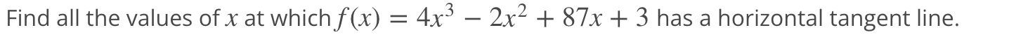 F X 4x3 2x2 87x 3 1