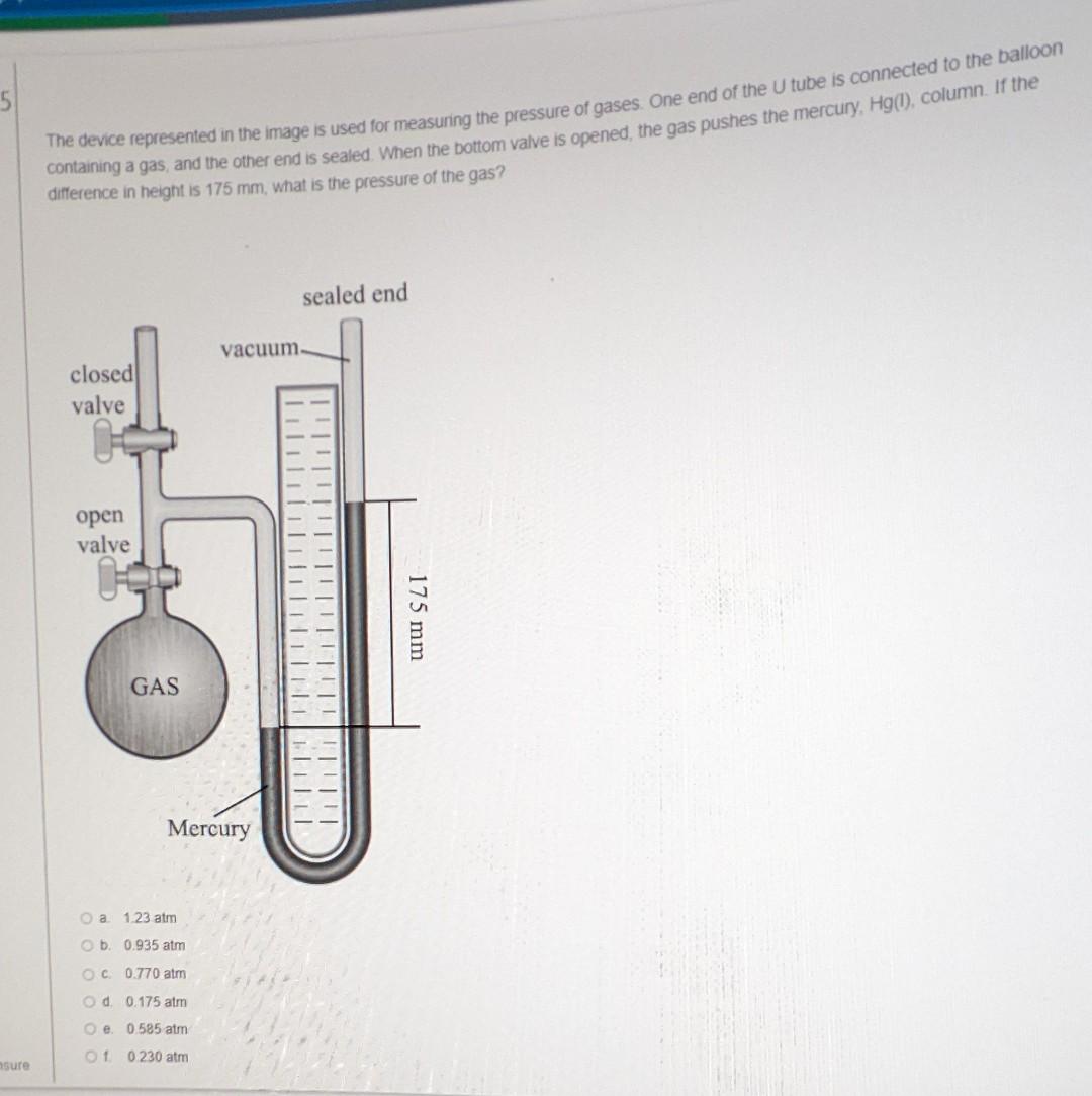 The Device Represented In The Image Is Used For Measuring The Pressure Of Gases One End Of The U Tube Is Connected To T 1