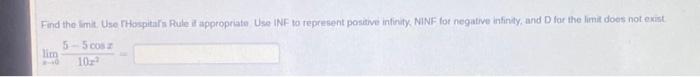 Find The Imit Use Thospitara Ruale Il Appropriate Use Inf To Represent Positive Intinity Ninf For Negative Infinty An 1