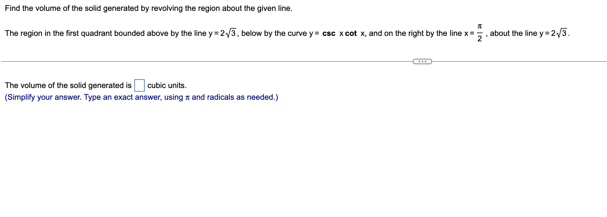 Find The Volume Of The Solid Generated By Revolving The Region About The Given Line The Region In The First Quadrant Bo 1