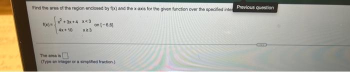 F X X2 3x 44x 10 X 3x 3 On 6 6 Tha Arta Is Type An Inveger Of A Simgified Fraction 1