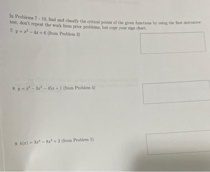 In Problems 7 10 Find And Classify The Critical Points Of The Given Functions By Using The First Derivative Test Don 1