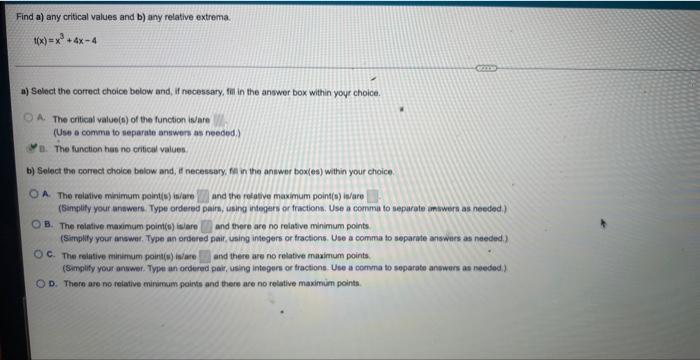 Find A Any Critical Values And B Any Relative Extrema F X X2 4x 1 A Select The Correct Choice Below And If Necessa 2