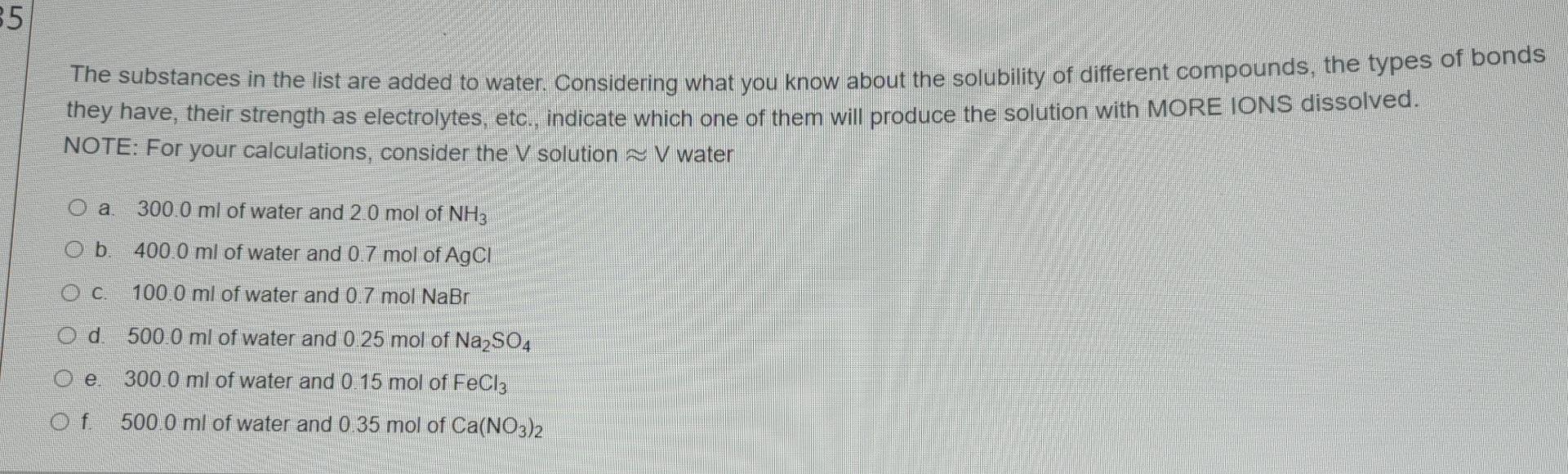 5 The Substances In The List Are Added To Water Considering What You Know About The Solubility Of Different Compounds 1