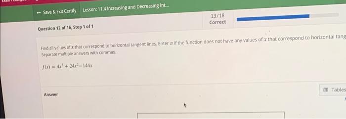 Find All Values Of X That Correspond To Horizontal Tangent Lines Enter Wif The Function Does Not Have Any Values Of X T 1