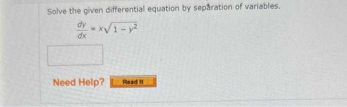 Solve The Given Differential Equation By Separation Of Variables Dxdy X1 Y2 1