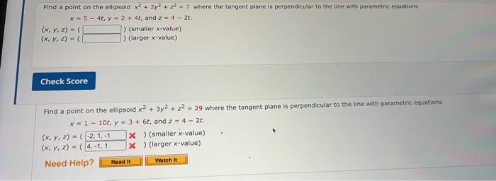 Find A Point On The Ellipsoid X2 2y2 Z2 7 Where The Tangent Plane Is Perpendicular To The Line With Parametric Equations 1