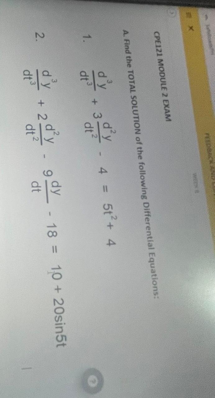 A Find The Total Solution Of The Following Differential Equations 1 Dt3d3y 3dt2d2y 4 5t2 4 2 Dt3d3y 2dt2d2y 9dtd 1