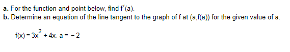 A For The Function And Point Below Find F A B Determine An Equation Of The Line Tangent To The Graph Of F At A F 1