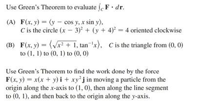 Use Green S Theorem To Evaluate C F Dr A F X Y Y Cosy Xsiny C Is The Circle X 3 2 Y 4 2 4 Oriented Clockwise 1