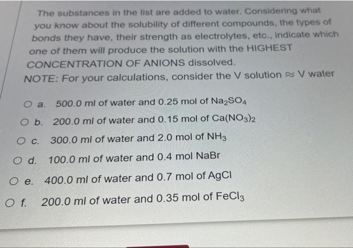 The Substances In The List Are Added To Water Considering What You Know About The Solubility Of Different Compounds Th 1
